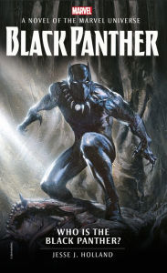 Title: Who is the Black Panther?: A Novel of the Marvel Universe, Author: Jesse J. Holland