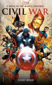Title: Civil War: A Novel of the Marvel Universe, Author: Stuart Moore
