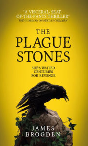 Title: The Plague Stones, Author: James Brogden