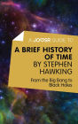 A Joosr Guide to... A Brief History of Time by Stephen Hawking: From the Big Bang to Black Holes