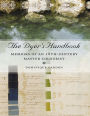 The Dyer's Handbook: Memoirs of an 18th-Century Master Colourist