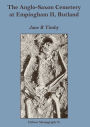 The Anglo-Saxon Cemetery at Empingham II, Rutland