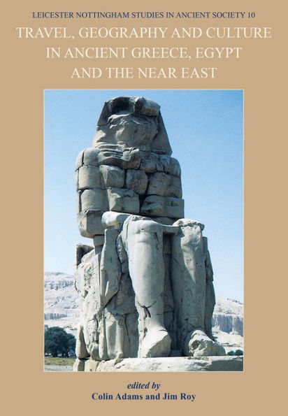 Travel, Geography and Culture in Ancient Greece, Egypt and the Near East