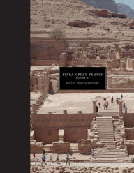 Title: Petra Great Temple Volume 3: Brown University Excavations 1993-2008, Architecture and Material Culture, Author: Martha Sharp Joukowsky