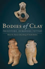 Bodies of Clay: On Prehistoric Humanised Pottery