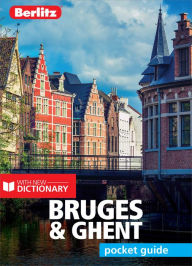 Title: Berlitz Pocket Guide Bruges & Ghent (Travel Guide eBook), Author: Berlitz