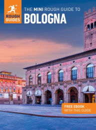 Title: The Mini Rough Guide to Bologna (Travel Guide with Free eBook), Author: Rough Guides