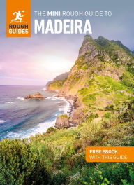 Title: The Mini Rough Guide to Madeira (Travel Guide with Free eBook), Author: Rough Guides