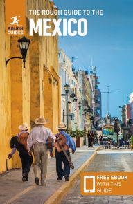 Title: The Rough Guide to Mexico (Travel Guide with Free eBook), Author: Rough Guides