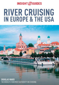 Title: Insight Guides River Cruising in Europe & the USA (Travel Guide eBook), Author: insihgt Guides