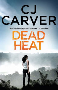 Title: Dead Heat, Author: CJ Carver