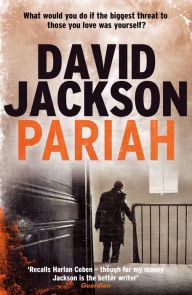 Title: Pariah: A slick edge-of-your-seat crime thriller, Author: David Jackson