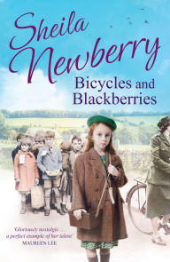 Title: Bicycles and Blackberries: Tears and triumphs of a little evacuee, Author: Sheila Everett