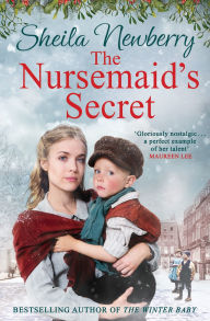 Title: The Nursemaid's Secret: a heartwarming tale from the Queen of Family Saga, Author: Sheila Everett