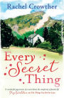 Every Secret Thing: A novel of friendship, betrayal and second chances, for fans of Joanna Trollope and Hilary Boyd