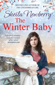 Title: The Winter Baby: A perfect, heartwarming winter story from the Queen of Family Saga, Author: Sheila Newberry