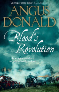 Ebook and free download Blood's Revolution by Angus Donald 9781785764035 in English CHM MOBI PDB