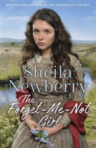 Title: The Forget-Me-Not Girl: A heartwarming family saga from the author of The Nursemaid's Secret, Author: Sheila Everett