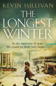 Title: The Longest Winter, Author: Kevin Sullivan