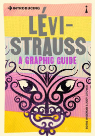 Title: Introducing Levi-Strauss: A Graphic Guide, Author: Boris Wiseman