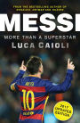 Messi - 2017 Updated Edition Messi - 2017 Updated Edition: More Than a Superstar