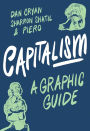 Capitalism: A Graphic Guide