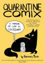 Quarantine Comix: A Memoir of Life in Lockdown