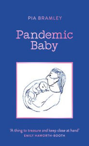Book audio download free Pandemic Baby: Becoming a Parent in Lockdown