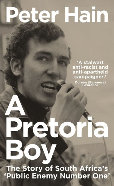 A Pretoria Boy: The Story of South Africa's 'Public Enemy Number One'