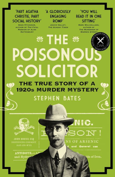 The Poisonous Solicitor: True Story of a 1920s Murder Mystery