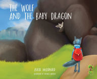 Title: Wolf and the Baby Dragon, Author: Avril McDonald