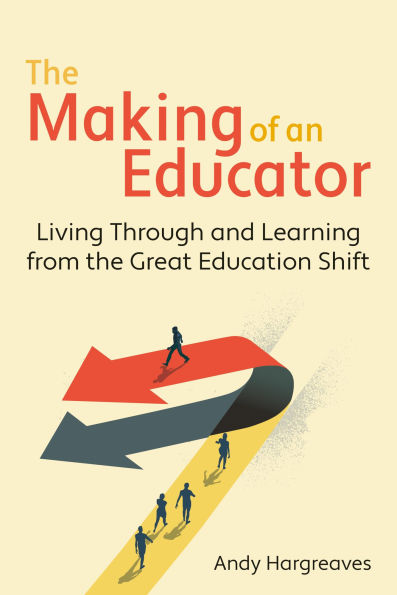 Making of an Educator: Living through and learning from The Great Education Shift