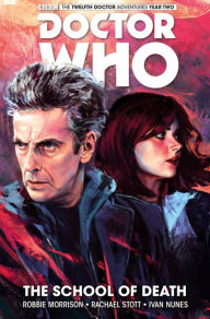 Title: Doctor Who: The Twelfth Doctor, Volume 4 - The School of Death, Author: Robbie Morrison