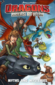 Title: Dragons: Riders of Berk Collection Volume 3 - Myths and Mysteries, Author: Simon Furman