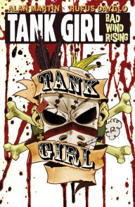 Title: Tank Girl: Bad Wind Rising #4, Author: Alan C. Martin