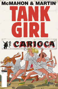 Title: Tank Girl: Carioca #1, Author: Alan C. Martin