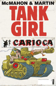 Title: Tank Girl: Carioca #2, Author: Alan C. Martin