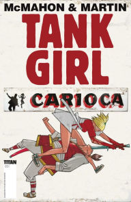 Title: Tank Girl: Carioca #3, Author: Alan C. Martin