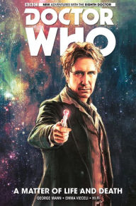 Title: Doctor Who: The Eighth Doctor: A Matter of Life and Death, Author: George Mann