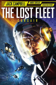 Pdf books free download free Lost Fleet: Corsair  9781785852992 by Jack Campbell, Andre Siregar English version