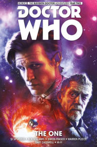 Title: Doctor Who: The Eleventh Doctor Volume 5 - The One, Author: Si Spurrier