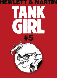 Title: Classic Tank Girl #5, Author: Alan Martin