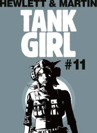 Title: Classic Tank Girl #11, Author: Alan Martin