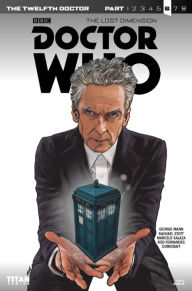 Title: Doctor Who: The Twelfth Doctor Year Three #8: The Lost Dimension Part 6, Author: George Mann