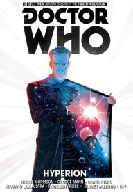 Title: Doctor Who: The Twelfth Doctor, Volume 3 - Hyperion, Author: Robbie Morrison