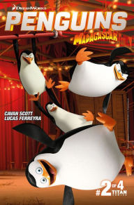 Title: Penguins of Madagascar #2.2, Author: Cavan Scott