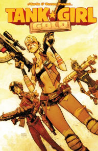 Title: Tank Girl: Gold Vol. 1, Author: Alan Martin