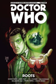 Title: Doctor Who: The Eleventh Doctor: The Sapling Vol. 2: Roots, Author: George Mann