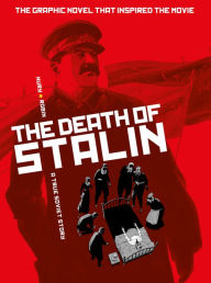 Title: The Death of Stalin, Author: Fabien Nury