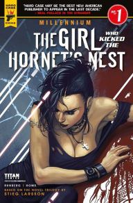 Title: The Girl Who Kicked the Hornet's Nest #1, Author: Sylvain Runberg